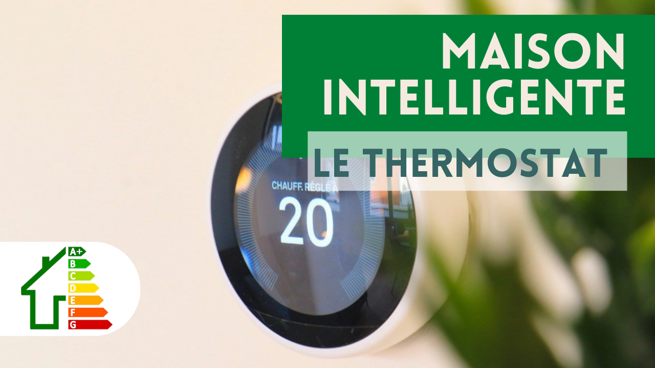 Quels sont les avantages d’un thermostat connecté